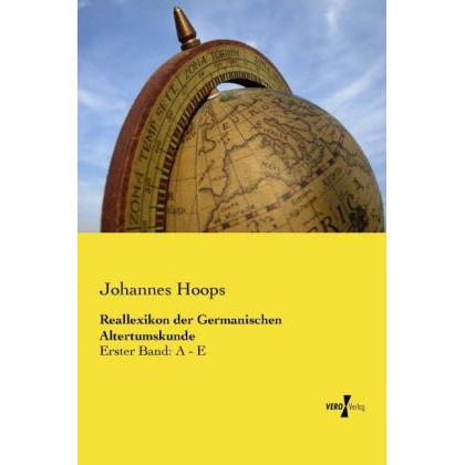Reallexikon der Germanischen Altertumskunde, Fachbücher von Johannes Hoops