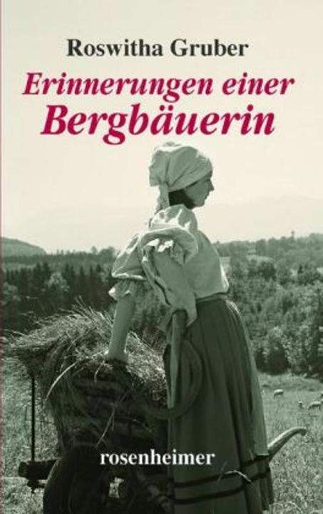 Produktbild Erinnerungen einer Bergbäuerin (Deutsch, Roswitha Gruber, 2009)