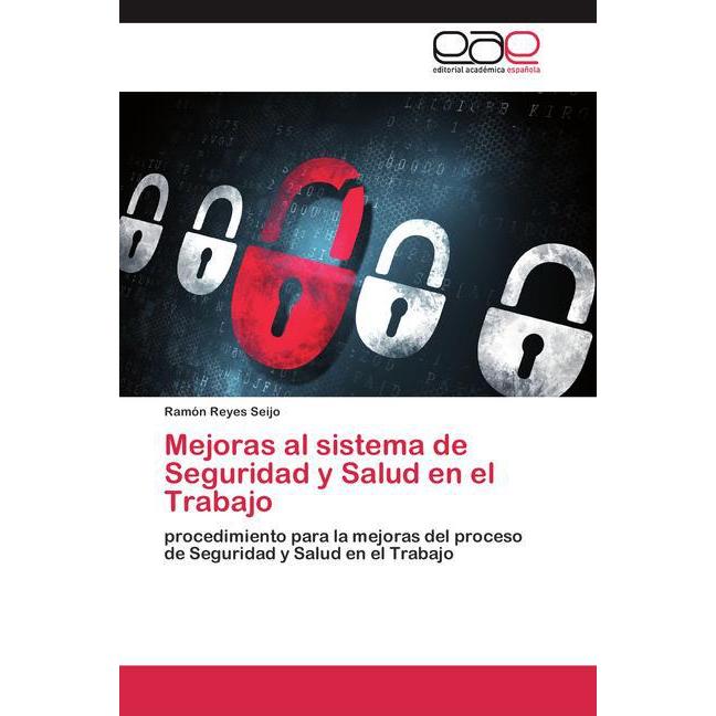 Mejoras al sistema de Seguridad y Salud en el Trabajo, Ratgeber von Ramón Reyes Seijo