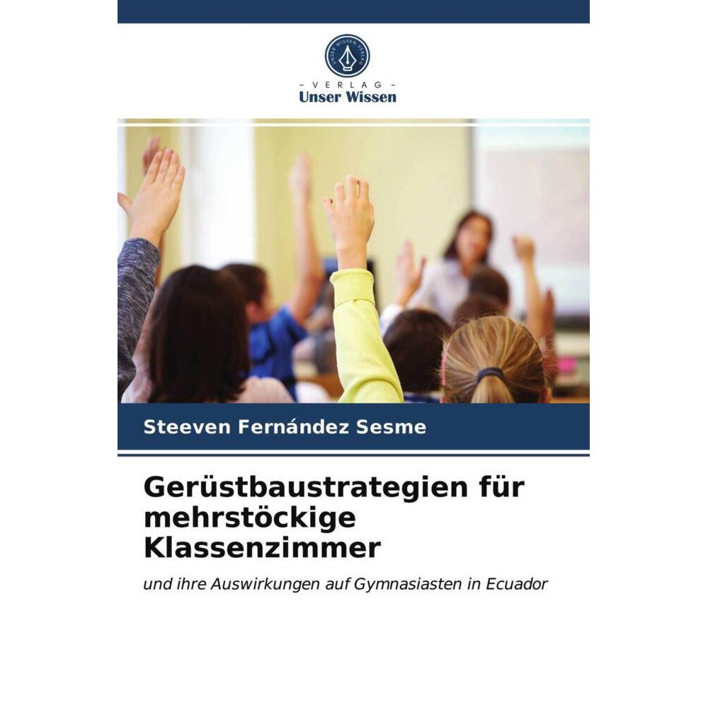Gerüstbaustrategien für mehrstöckige Klassenzimmer, Fachbücher von Steeven Fernández Sesme