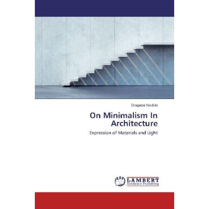 On Minimalism In Architecture, Fachbücher