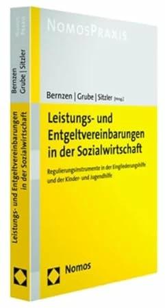Produktbild Leistungs- und Entgeltvereinbarungen in der Sozialwirtschaft (Deutsch, Christian Bernzen, Christian Grube, Rebekka Sitzler, 2018)