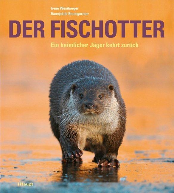 Produktbild Der Fischotter (Deutsch, Hansjakob Baumgartner, Irene Weinberger, 2018)
