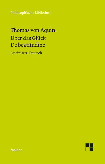 Produktbild Über das Glück (Deutsch, Johannes Brachtendorf, Thomas von Aquin, 2013)