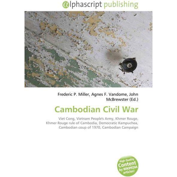 Cambodian Civil War, Fachbücher von Agnes F. Vandome, Frederic P. Miller, John McBrewster