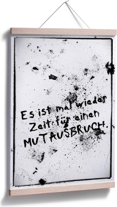 Produktbild Trenddeko Es ist mal wieder Zeit für einen Mutausbruch (80 x 120 cm)
