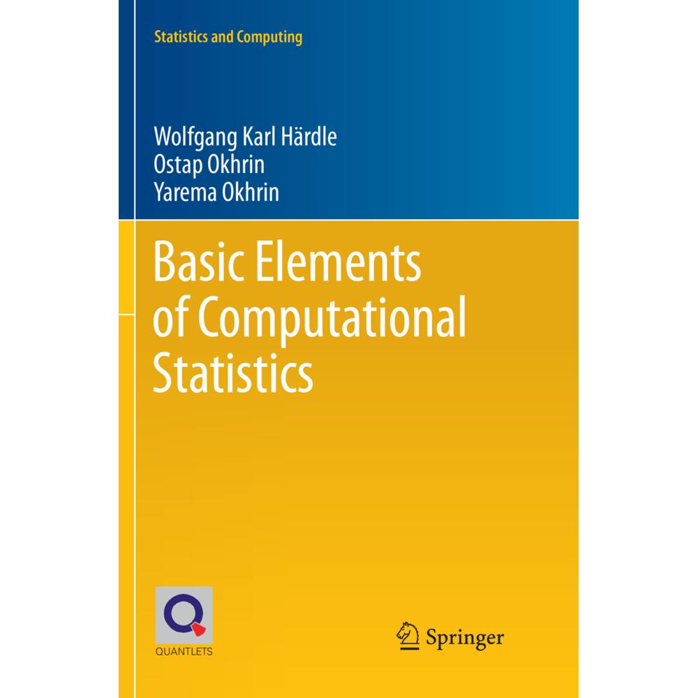 Basic Elements of Computational Statistics, Fachbücher von Yarema Okhrin, Ostap Okhrin, Wolfgang Karl Härdle