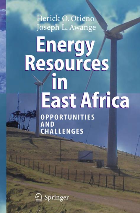 Energy Resources in East Africa (Herick O. Otieno, Joseph L. Awange, 2010)