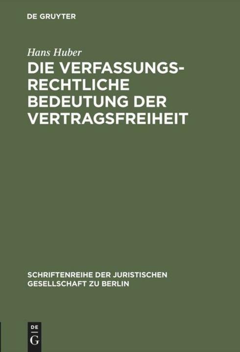 Produktbild Die verfassungsrechtliche Bedeutung der Vertragsfreiheit (Deutsch)