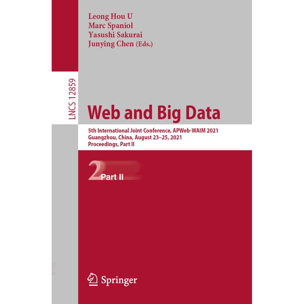 Web and Big Data, Fachbücher von Marc Spaniol, Junying Chen, Leong Hou U, Yasushi Sakurai