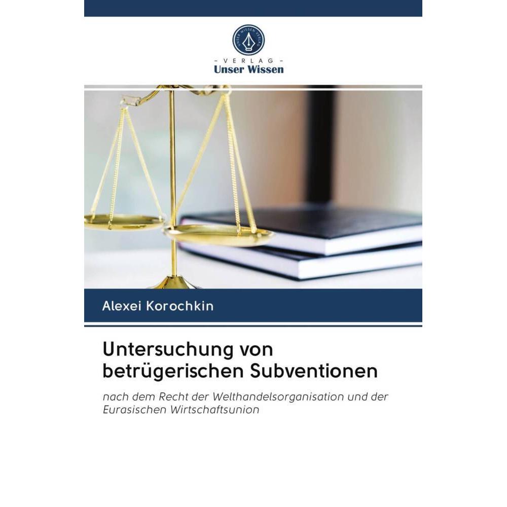 Untersuchung von betrügerischen Subventionen, Fachbücher von Alexei Korochkin