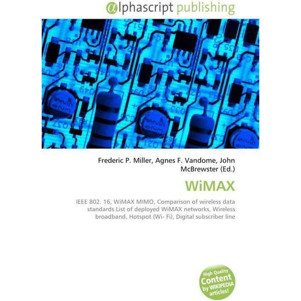 Thumbnail - WiMAX, Fachbücher von Agnes F. Vandome, Frederic P. Miller, John McBrewster