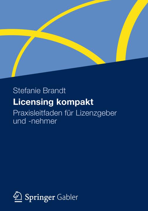 Produktbild Licensing kompakt (Deutsch, Stefanie Brandt, 2012)