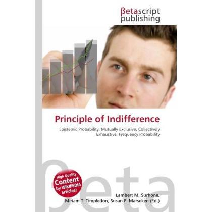 Principle of Indifference, Fachbücher von Lambert M. Surhone, Miriam T. Timpledon, Susan F. Marseken