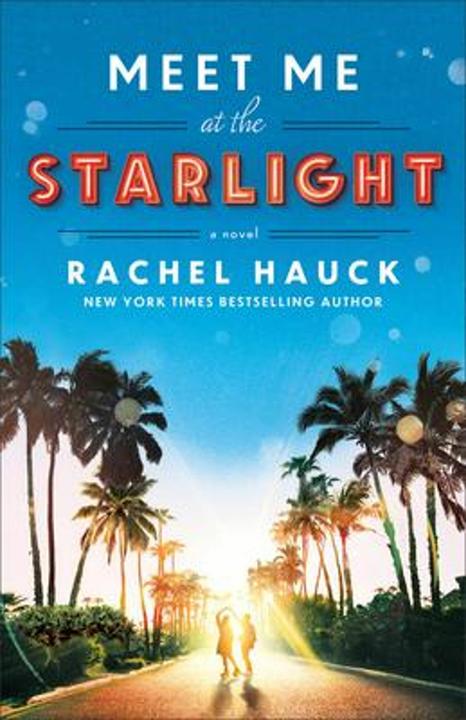 Meet Me at the Starlight (Englisch, Rachel Hauck, 2024)