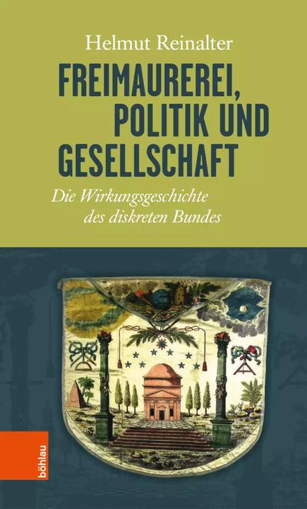 Produktbild Freimaurerei, Politik und Gesellschaft (Deutsch, Helmut Reinalter, 2018)