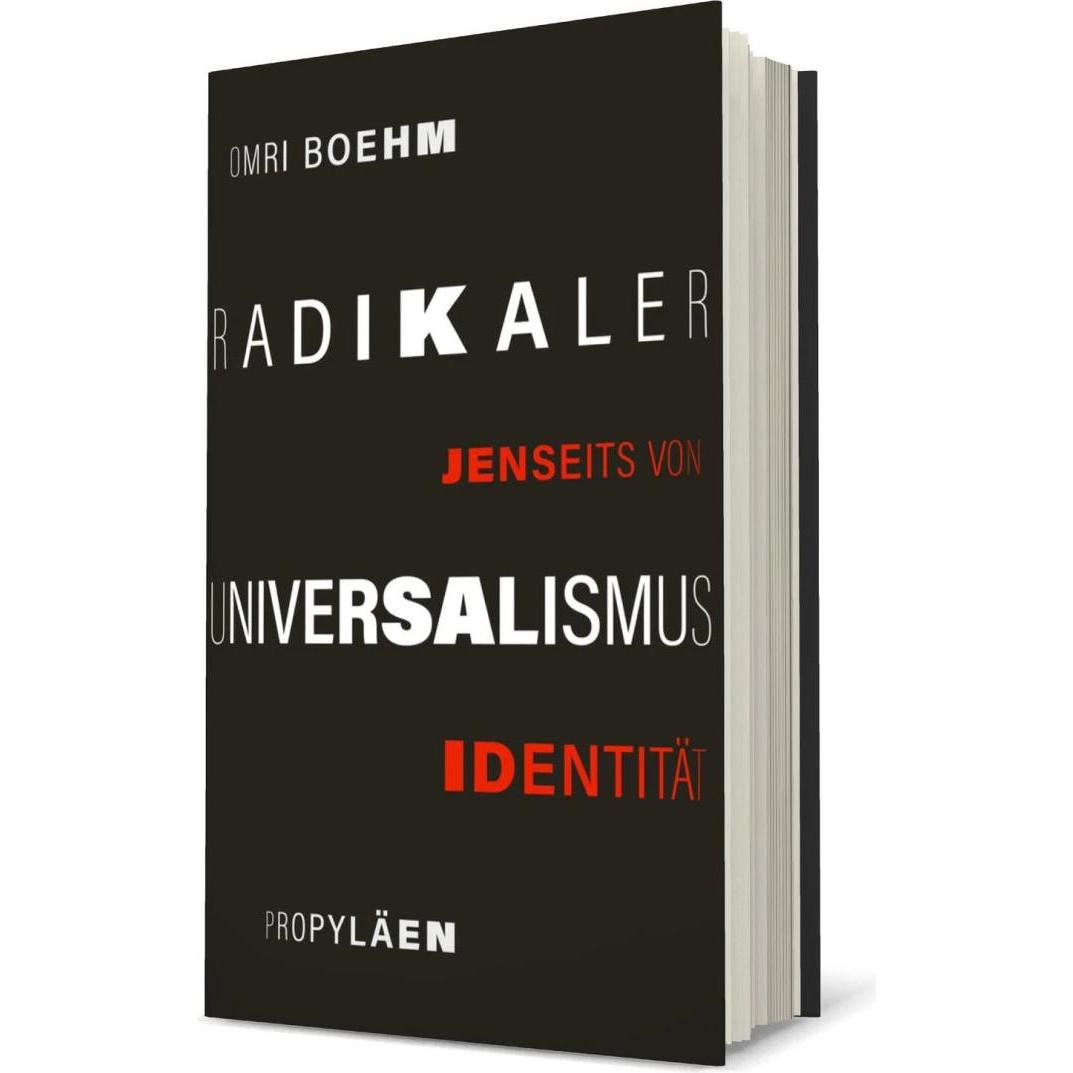 Radikaler Universalismus, Fachbücher von Omri Boehm