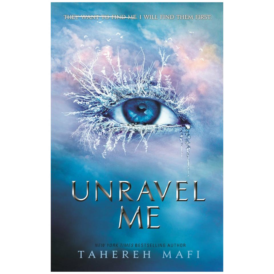 Unravel Me, Belletristik von Tahereh Mafi