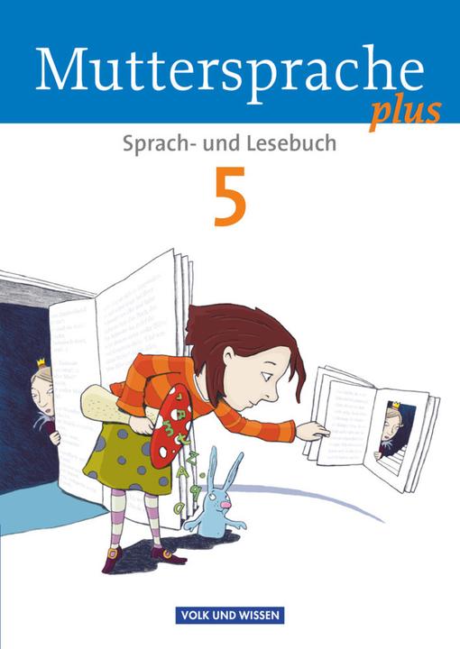 Produktbild Muttersprache plus 5. Schuljahr. Allgemeine Ausgabe. Schülerbuch. BE, BB, MV (Andrea Kruse, Brita Kaiser, Claudia Israel, Heike Dreyer, Melanie Glier, Sylke Michaelis, Sylvia Masur, Viola Oehme, 2012)