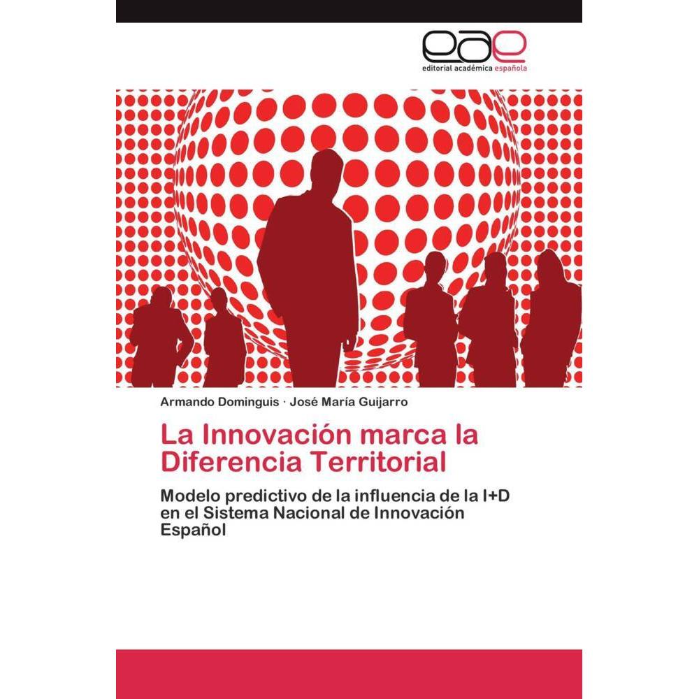 La Innovación marca la Diferencia Territorial, Fachbücher