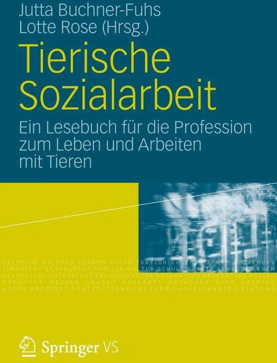 Produktbild Tierische Sozialarbeit (Deutsch, Jutta Buchner-Fuhs, Lotte Rose, 2012)