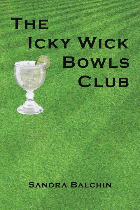 Produktbild The Icky Wick Bowls Club (Englisch, Sandra Balchin, 2023)