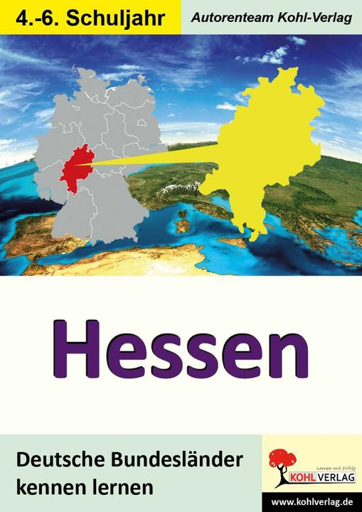 Produktbild Deutsche Bundesländer kennen lernen. Hessen (Deutsch, Autorenteam Kohl-Verlag, KOHL VERLAG Der Verlag mit dem Baum, 2016)