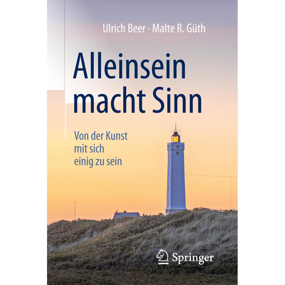Alleinsein macht Sinn, Sachbücher von Ulrich Beer, Malte R. Güth