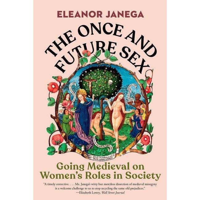 The Once and Future Sex, Sachbücher von Eleanor Janega