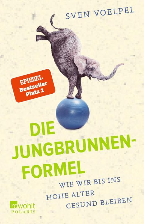 Produktbild Die Jungbrunnen-Formel (Deutsch, Sven Voelpel, 2020)