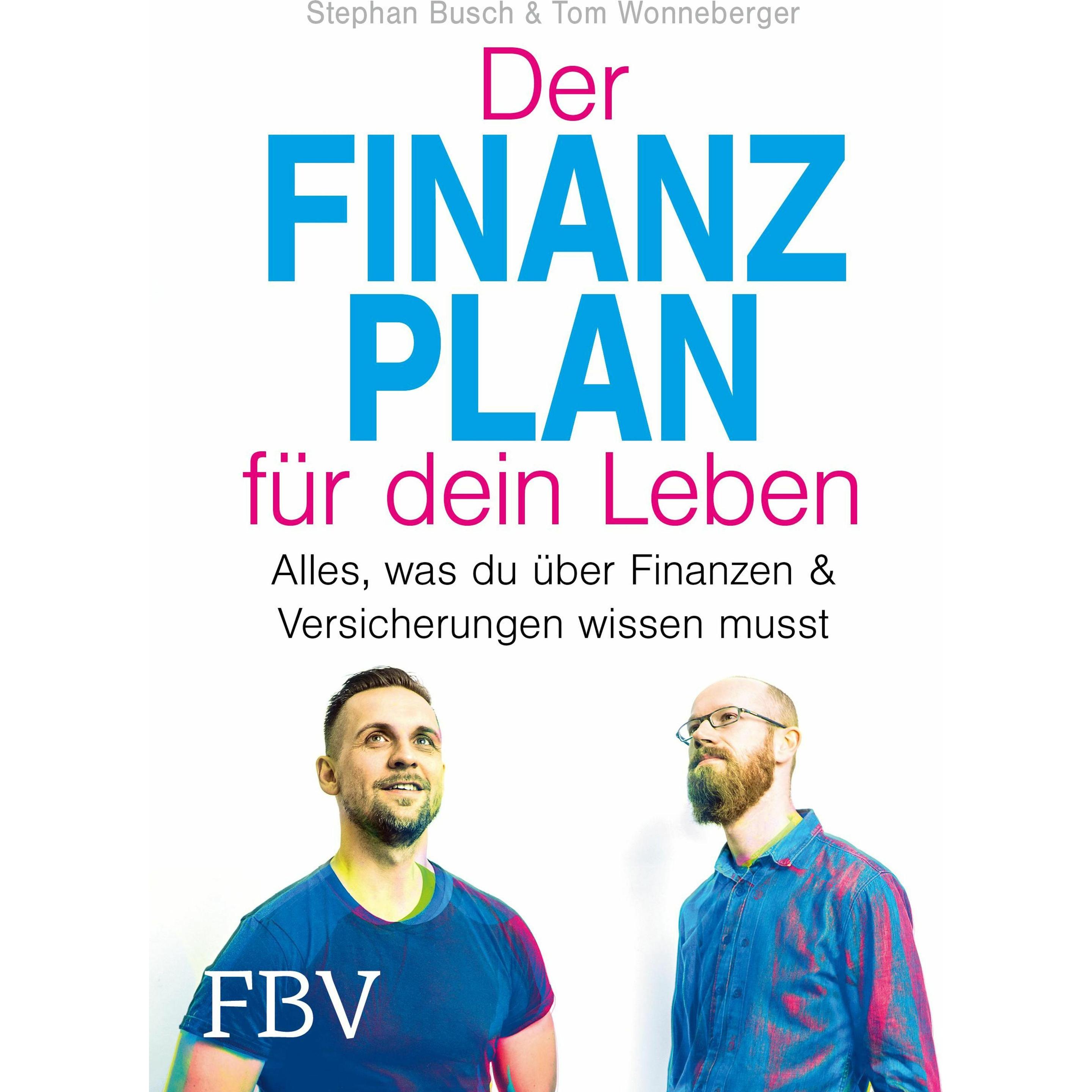 Der Finanzplan für dein Leben, Sachbücher von Stephan Busch, Tom Wonneberger