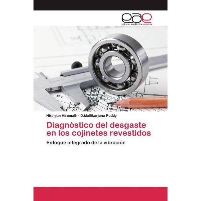 Diagnóstico del desgaste en los cojinetes revestidos, Fachbücher von Niranjan Hiremath, D.Mallikarjuna Reddy