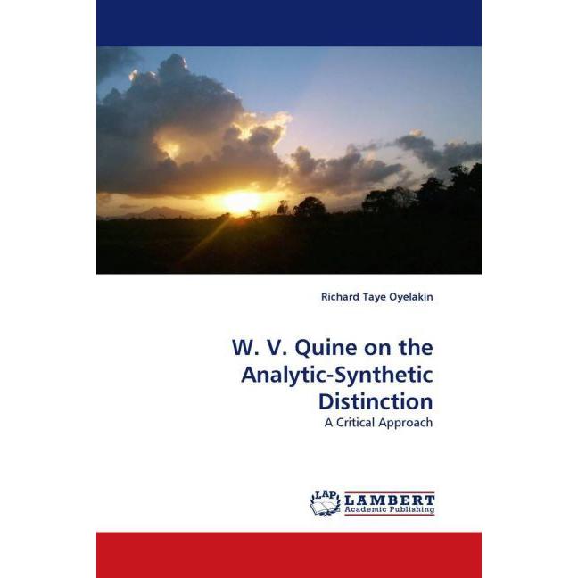 W. V. Quine on the Analytic-Synthetic Distinction, Sachbücher von Richard Taye Oyelakin