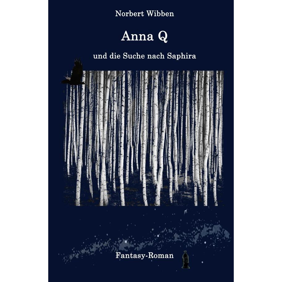 Anna Q und die Suche nach Saphira, Belletristik von Norbert Wibben