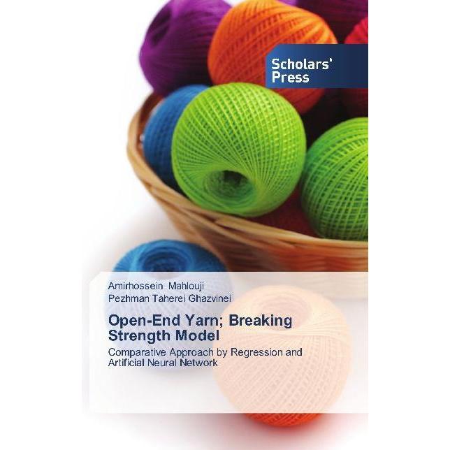 Open-End Yarn Breaking Strength Model, Fachbücher von Pezhman Taherei Ghazvinei, Amirhossein Mahlouji