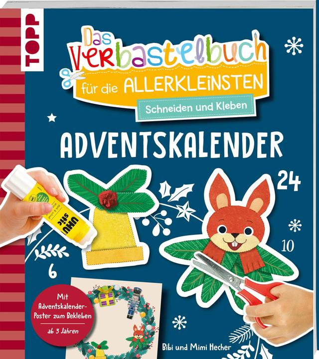 Das Adventskalender-Verbastelbuch für die Allerkleinsten. S