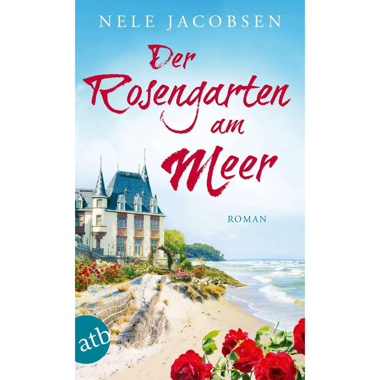 Der Rosengarten am Meer, Belletristik von Nele Jacobsen