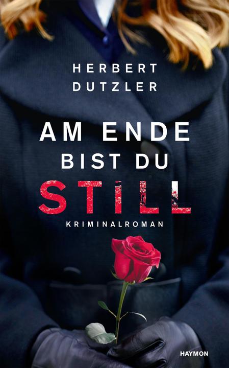 Produktbild Am Ende bist du still (Deutsch, Herbert Dutzler, 2018)