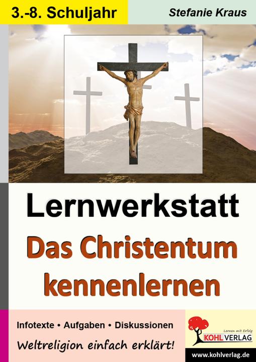 Produktbild Lernwerkstatt Das Christentum kennen lernen (Deutsch, Stefanie Kraus, 2013)