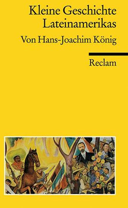 Immagine prodotto Kleine Geschichte Lateinamerikas (Tedesco, Hans J. König, 2009)