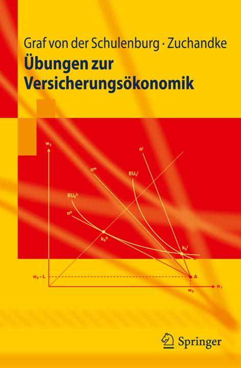 Produktbild Übungen zur Versicherungsökonomik (Deutsch, Andy Zuchandke, Johann-Matthias Graf von der Schulenburg, 2011)