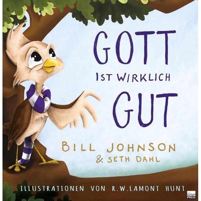 Gott ist wirklich gut!, Fachbücher von Bill Johnson, R. W. Lamont Hunt
