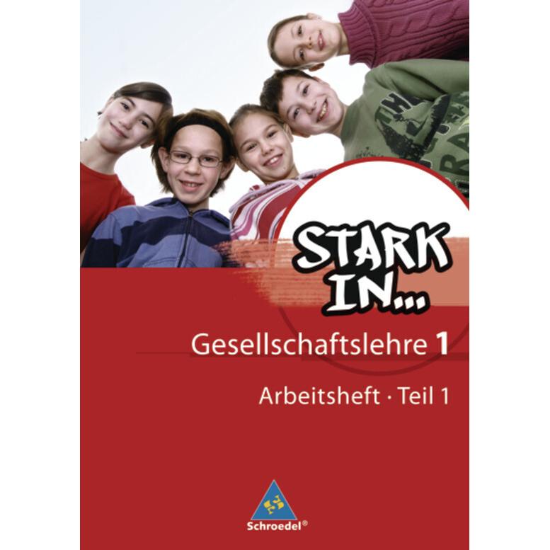 Stark in... Gesellschaftslehre 1. Arbeitsheft 1, Schulbücher von Bernd Winkelmann, Georg Kaiser, Frank Eichhorn, Johanne...