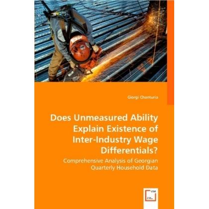 Does Unmeasured Ability Explain Existence of Inter-Industry Wage Differentials?, Fachbücher