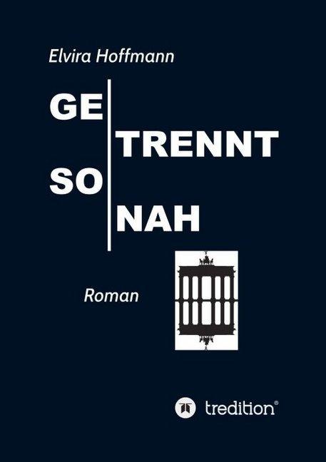 Produktbild Getrennt so nah (Deutsch, Elvira Hoffmann, 2016)