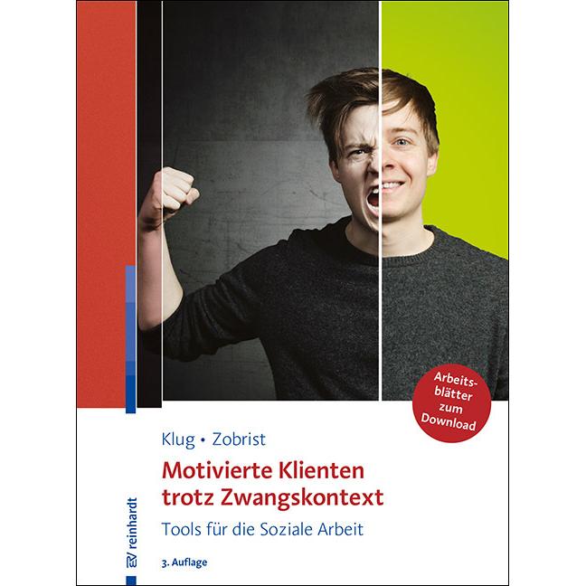 Motivierte Klienten trotz Zwangskontext, Fachbücher von Wolfgang Klug, Patrick Zobrist