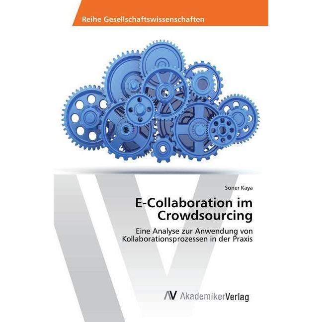 E-Collaboration im Crowdsourcing, Fachbücher von Soner Kaya