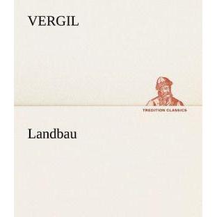 Landbau, Belletristik von Vergil