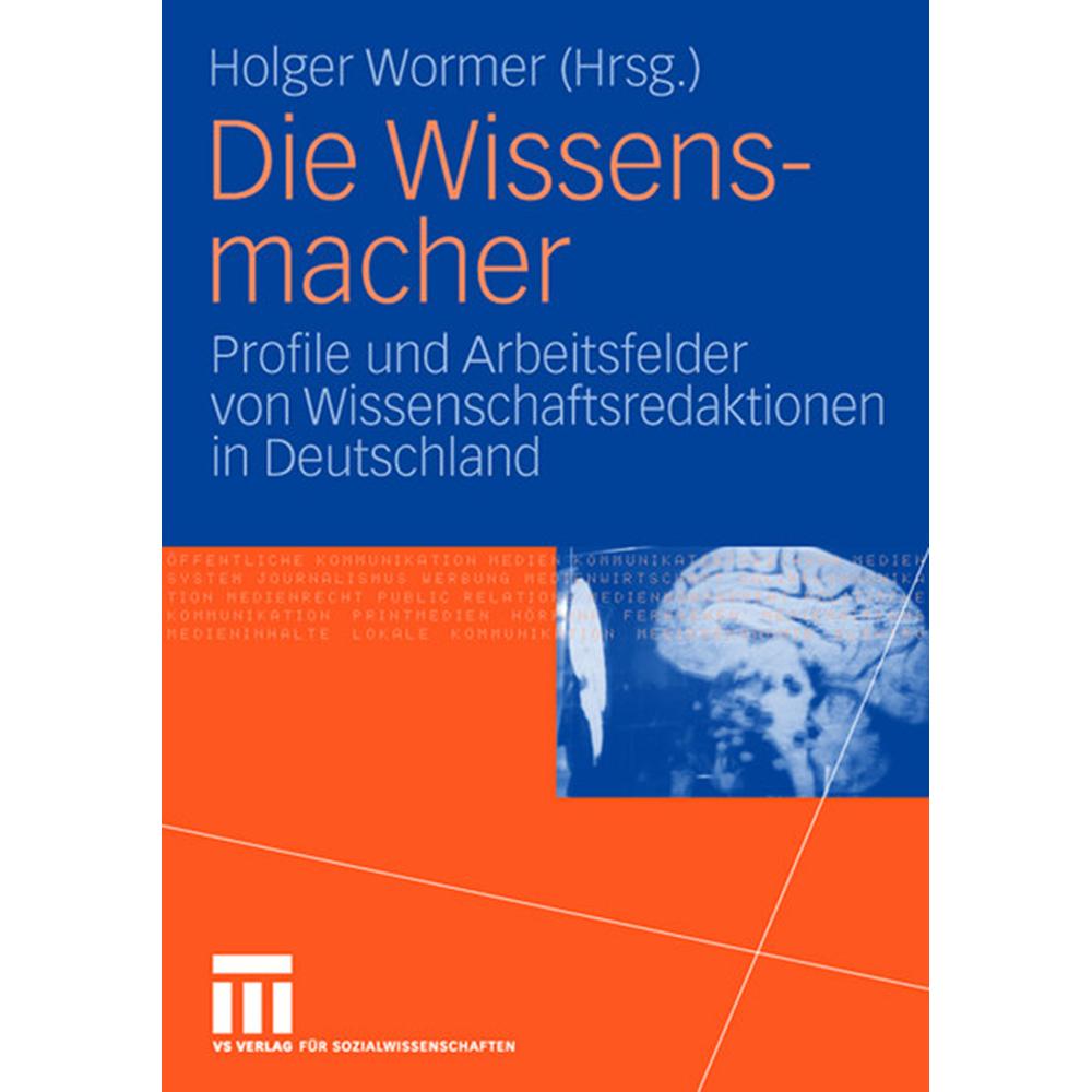 Die Wissensmacher, Fachbücher von Holger Wormer