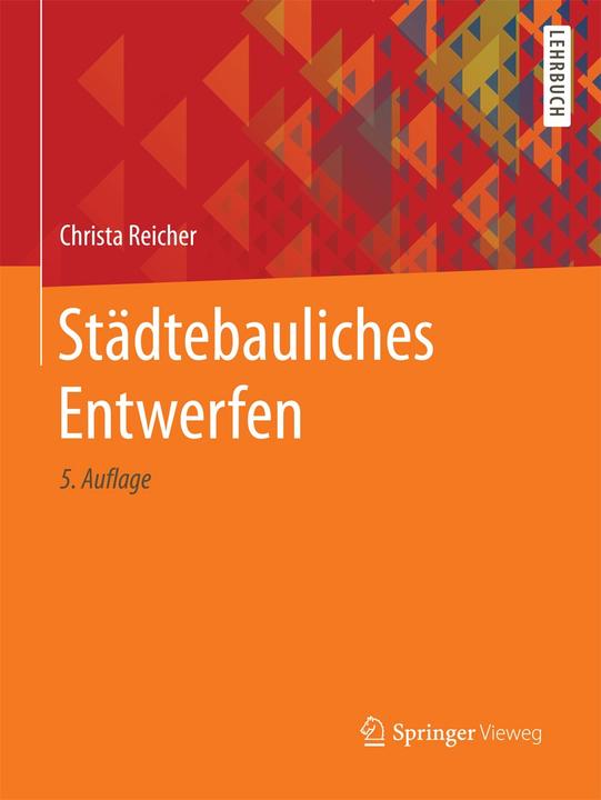 Produktbild Städtebauliches Entwerfen (Deutsch, Christa Reicher, 2018)
